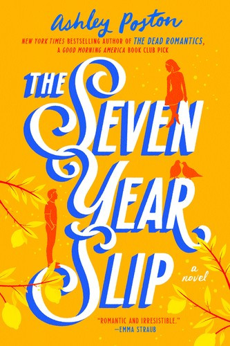 The Seven Year Slip front cover by Ashley Poston, ISBN: 059333650X