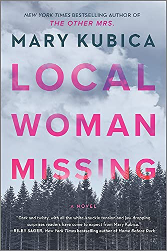Local Woman Missing front cover by Mary Kubica, ISBN: 077831166X