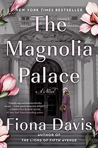 Magnolia Palace front cover by Fiona Davis, ISBN: 0593184033