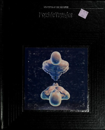 Psychic Voyages (Mysteries of the Unknown) front cover by Time-Life Books, ISBN: 0809463164