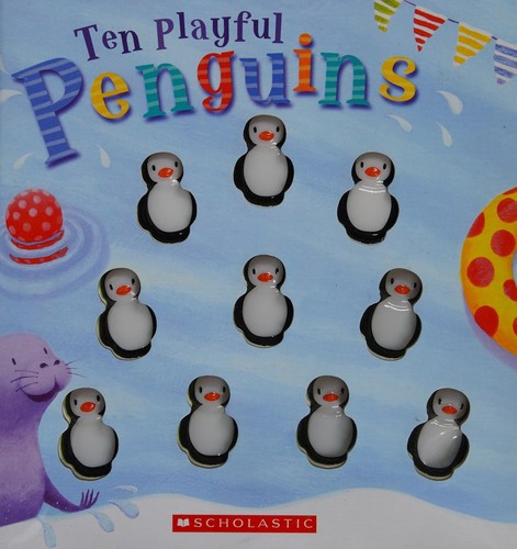 Ten Playful Penguins front cover by Emily Ford, ISBN: 0545794390