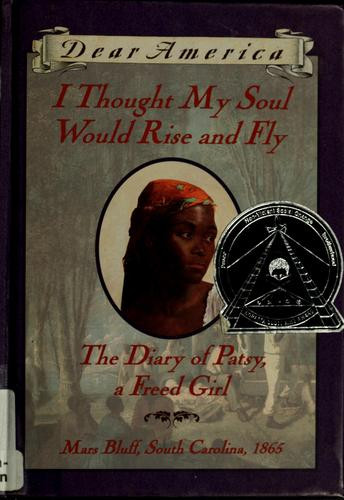 I Thought My Soul Would Rise and Fly : the Diary of Patsy, a Freed Girl front cover by Joyce Hansen, ISBN: 0590849131