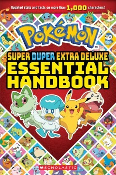 Super Duper Extra Deluxe Essential Handbook (Pokémon) (Pokémon) front cover by Scholastic, ISBN: 1339028018
