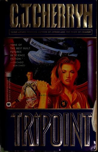 Tripoint front cover by C. J. Cherryh, ISBN: 0446517801