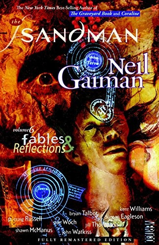 Fables & Reflections 6 Sandman front cover by Neil Gaiman, ISBN: 1401231233