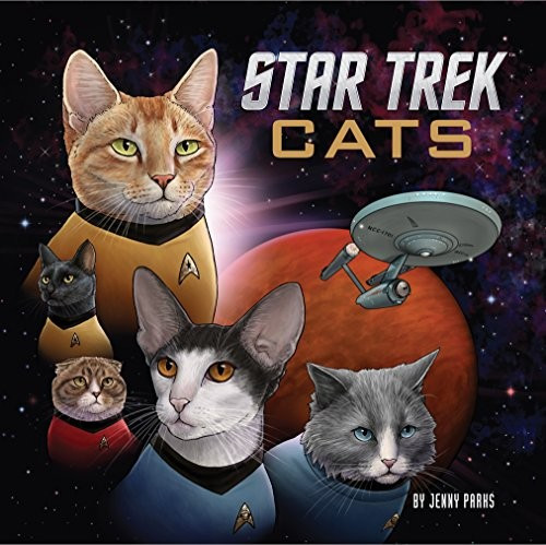 Star Trek Cats front cover by Jenny Parks, ISBN: 145215841X