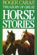 Roger Caras' Treasury of Great Horse Stories front cover by Roger Caras, ISBN: 0883658402