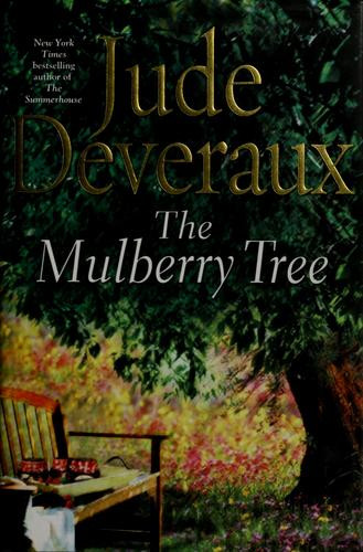 The Mulberry Tree front cover by Jude Deveraux, ISBN: 0743437640