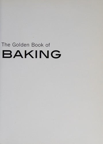 The Golden Book of Baking: Over 300 Great Recipes front cover by Carla Bardi,Rachel Lane,Ting Morris, ISBN: 0764162721