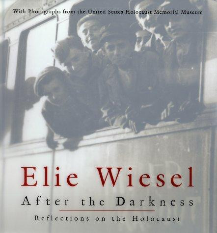 After the Darkness: Reflections on the Holocaust front cover by Elie Wiesel, ISBN: 0805241825