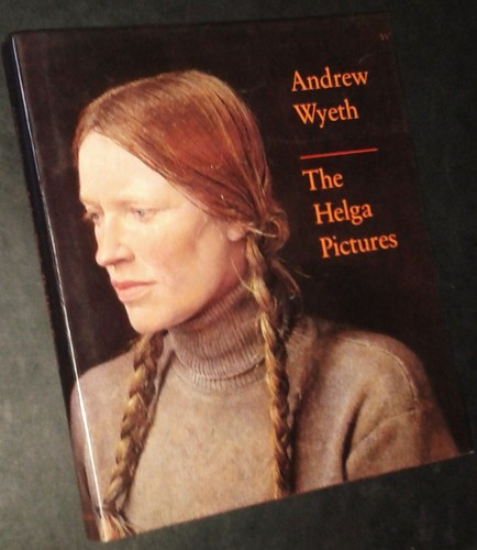 Andrew Wyeth : the Helga Pictures front cover by John Wilmerding, ISBN: 0810917882