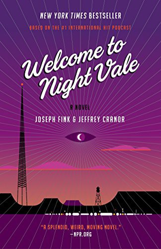 Welcome to Night Vale front cover by Joseph Fink, Jeffrey Cranor, ISBN: 0062351435