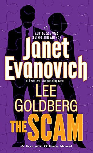 The Scam: A Fox and O'Hare Novel front cover by Janet Evanovich, Lee Goldberg, ISBN: 0345543173