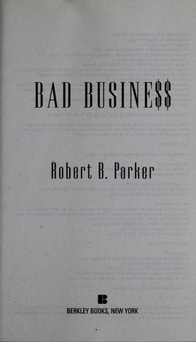 Bad Business (Spenser Mysteries) front cover by Robert B. Parker, ISBN: 0425199576