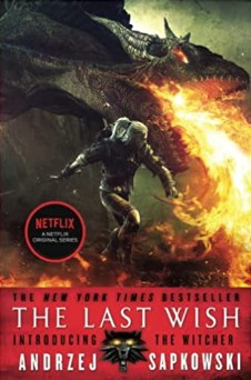 The Last Wish 1 The Witcher front cover by Andrzej Sapkowski, ISBN: 0316452467