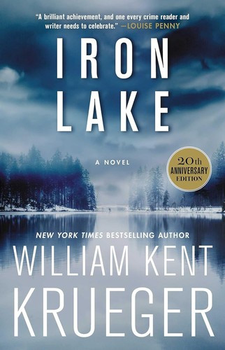 Iron Lake 1 Cork O'Connor (20th Anniversary Edition) (Reissue) front cover by William Kent Krueger, ISBN: 1982117508