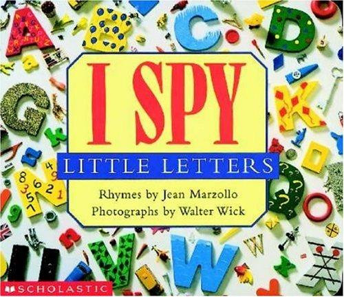 I Spy Little Letters front cover by Jean Marzollo, ISBN: 0439114969