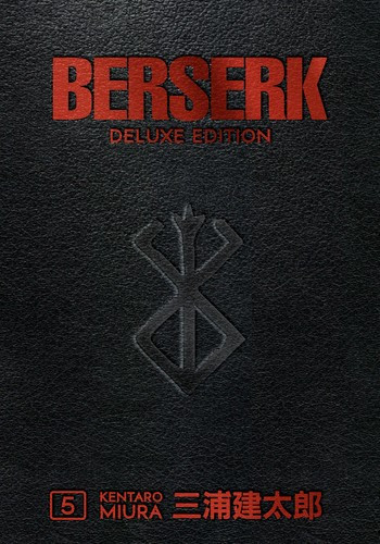 Berserk Deluxe 5 front cover by Kentaro Miura, ISBN: 1506715222