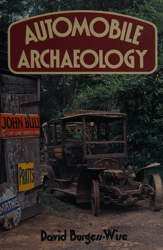 Automobile Archaeology front cover by David Burgess Wise, ISBN: 0850594553