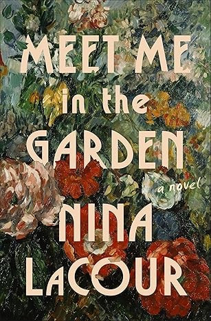 Meet Me in the Garden front cover by Nina Lacour,Nina Lacour, ISBN: 1250810477