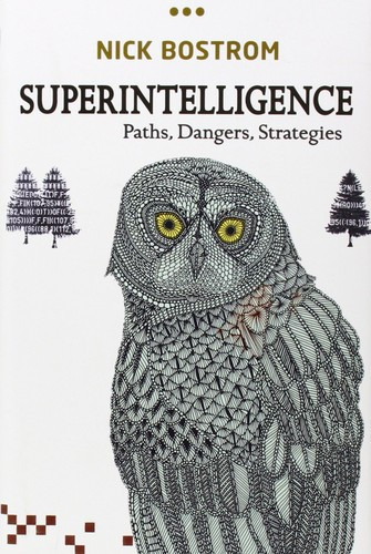 Superintelligence: Paths, Dangers, Strategies front cover by Nick Bostrom, ISBN: 0198739834