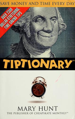 Tiptionary front cover by Mary Hunt, ISBN: 0805401474