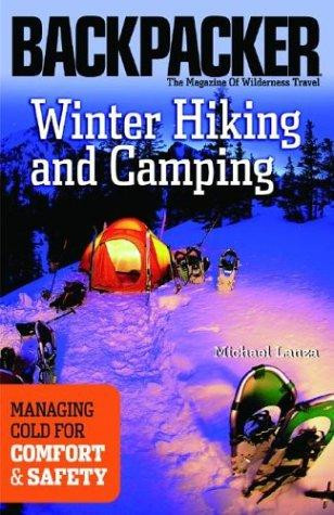 Winter Hiking and Camping front cover by Michael Lanza,Brad Adler, ISBN: 0898869471