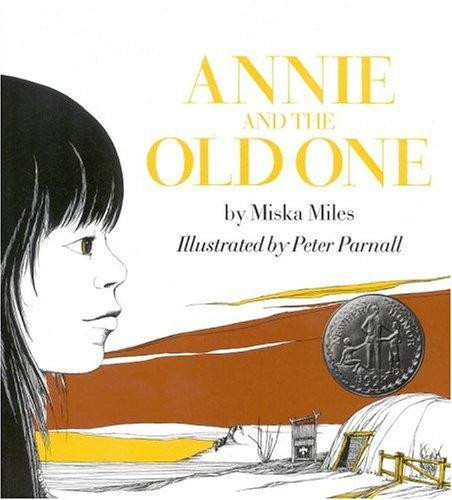 Annie and the Old One (Newbery Honor Book) front cover by Miska Miles, Peter Parnall, ISBN: 0316571202
