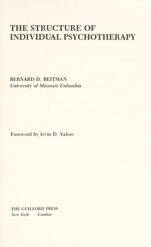 The Structure of Individual Psychotherapy front cover by Bernard D. Beitman, ISBN: 089862682x