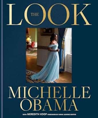 Look front cover by Michelle Obama, ISBN: 0593800702
