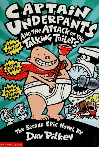 The Attack of the Talking Toilets 2 Captain Underpants front cover by Dav Pilkey, ISBN: 0590634275