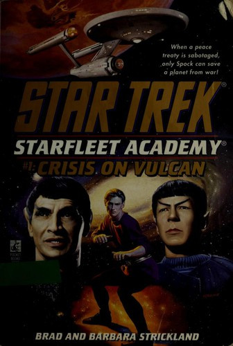 Crisis on Vulcan 1 Star Trek: Starfleet Academy front cover by Brad Strickland, ISBN: 0671000780