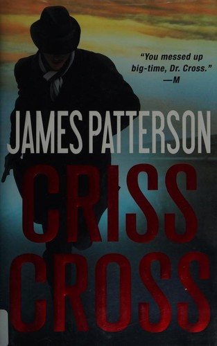Criss Cross 25 Alex Cross front cover by James Patterson, ISBN: 0316526886