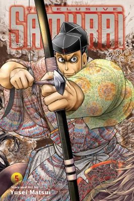 Elusive Samurai, Vol. 5 front cover by Yusei Matsui, ISBN: 1974736296