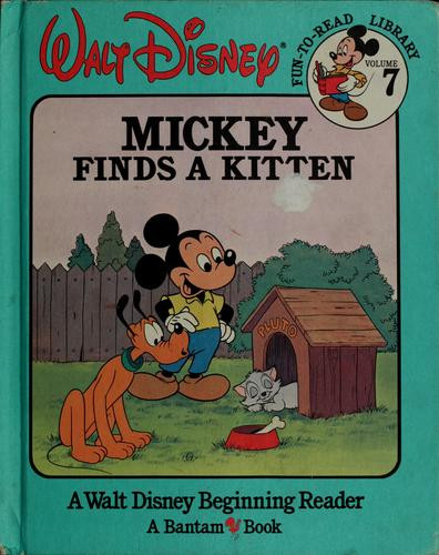 Mickey Finds a Kitten 7 Fun-To-Read Library (Mickey Mouse) front cover by Walt Disney, ISBN: 0553055836