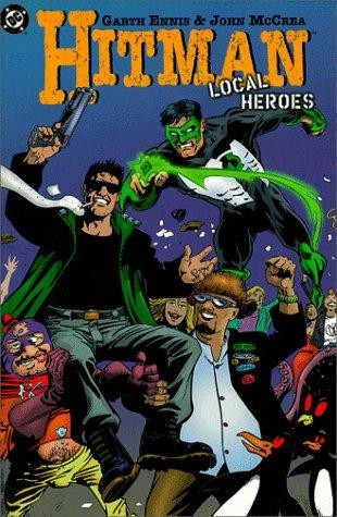 Hitman: Local Heroes front cover by Garth Ennis, ISBN: 1563895099
