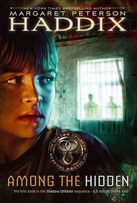 Among the Hidden 1 Shadow Children front cover by Margaret Peterson Haddix, ISBN: 0689824750