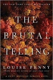 The Brutal Telling 5 Inspector Gamache front cover by Louise Penny, ISBN: 0312661681