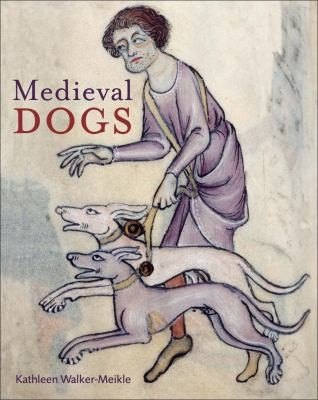 Medieval Dogs front cover by Kathleen Walker-Meikle, ISBN: 0712358927