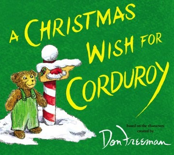 Christmas Wish for Corduroy front cover by B G Hennessy, ISBN: 0670785504