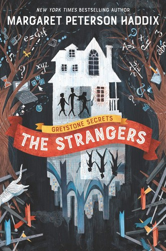 The Strangers 1 Greystone Secrets front cover by Margaret Peterson Haddix, ISBN: 0062838377