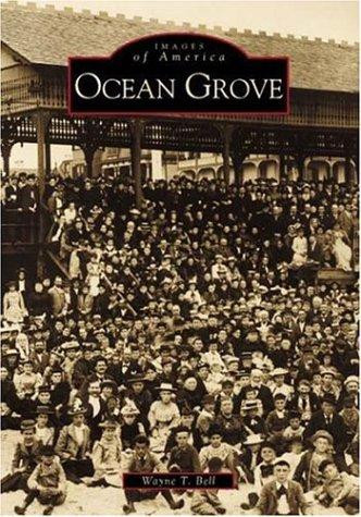 Ocean Grove (New Jersey) (Images of America) front cover by Wayne T. Bell, ISBN: 0738504254