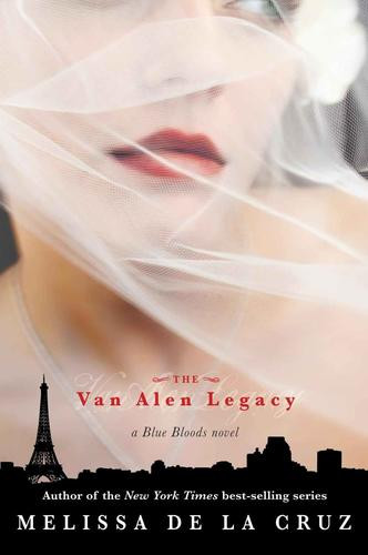 The Van Alen Legacy 4 Blue Bloods front cover by Melissa De La Cruz, ISBN: 1423102266