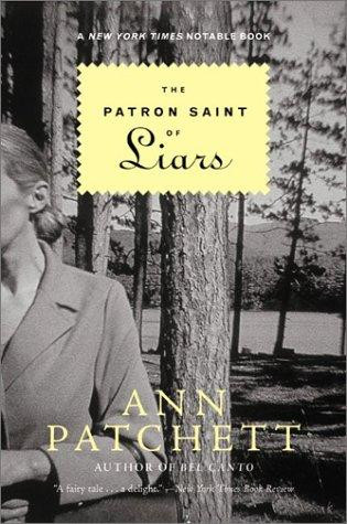 The Patron Saint of Liars front cover by Ann Patchett, ISBN: 0060540753