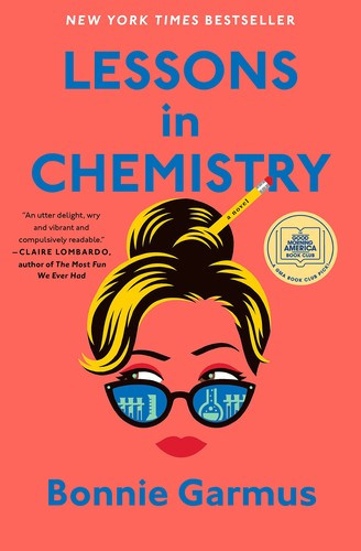 Lessons in Chemistry front cover by Bonnie Garmus, ISBN: 038554734X