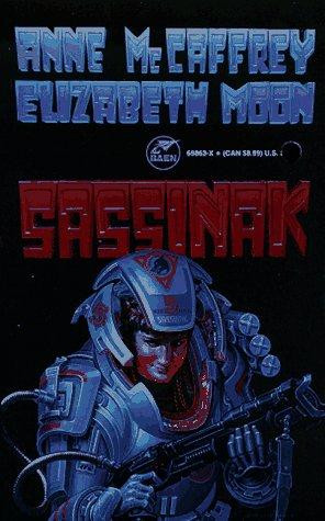 Sassinak 1 Planet Pirates front cover by Anne McCaffrey, Elizabeth Moon, ISBN: 067169863X