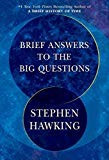 Brief Answers to the Big Questions front cover by Stephen Hawking, ISBN: 1984819194