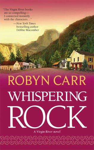 Whispering Rock 3 Virgin River front cover by Robyn Carr, ISBN: 0778324494