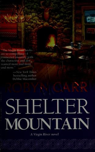 Shelter Mountain 2 Virgin River front cover by Robyn Carr, ISBN: 077832429X