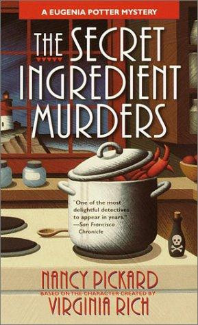 The Secret Ingredient Murders (Eugenia Potter) front cover by Nancy Pickard, Virginia Rich, ISBN: 0440217687